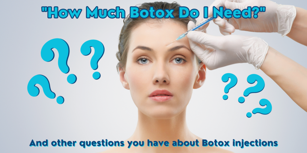 How Much Botox Do I Need? North Texas MedSpa