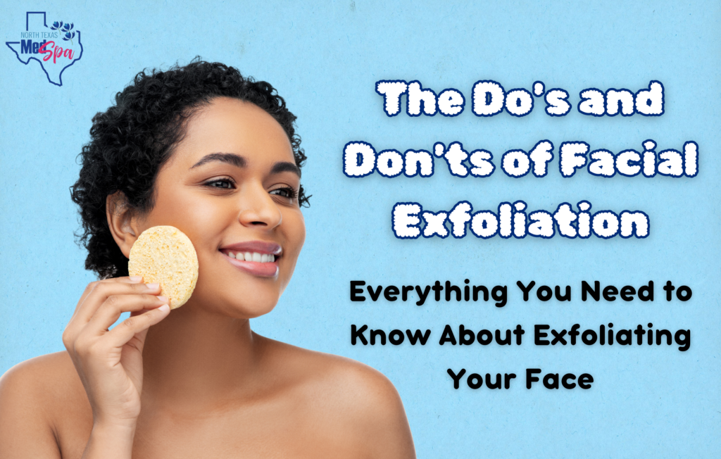 The Do's and Don'ts of Facial Exfoliation